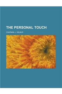 The Personal Touch