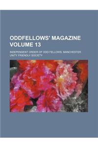 Oddfellows' Magazine Volume 13