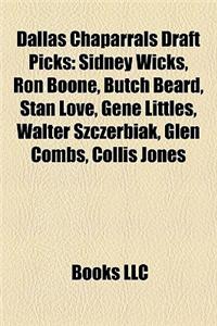 Dallas Chaparrals Draft Picks