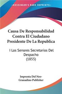 Causa De Responsabilidad Contra El Ciudadano Presidente De La Republica