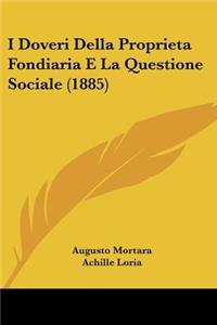 I Doveri Della Proprieta Fondiaria E La Questione Sociale (1885)