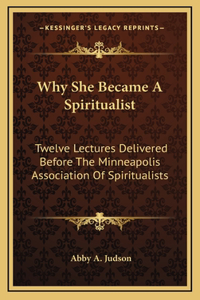 Why She Became a Spiritualist