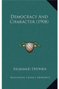 Democracy and Character (1908)