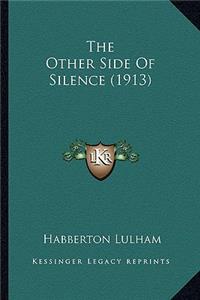 Other Side of Silence (1913)