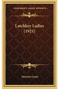 Latchkey Ladies (1921)