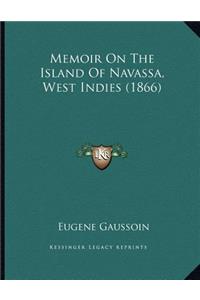 Memoir On The Island Of Navassa, West Indies (1866)