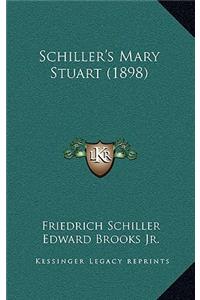 Schiller's Mary Stuart (1898)