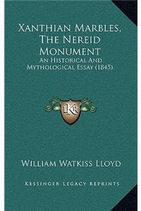 Xanthian Marbles, The Nereid Monument