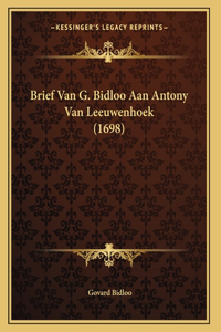 Brief Van G. Bidloo Aan Antony Van Leeuwenhoek (1698)