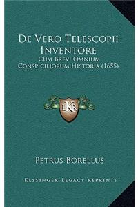 De Vero Telescopii Inventore