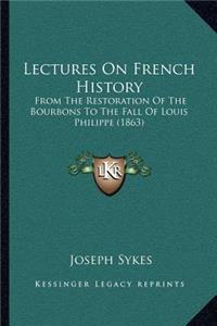 Lectures On French History