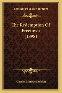 Redemption Of Freetown (1898)