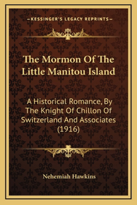 The Mormon Of The Little Manitou Island