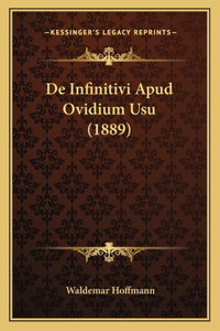 De Infinitivi Apud Ovidium Usu (1889)