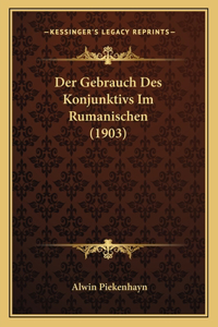 Gebrauch Des Konjunktivs Im Rumanischen (1903)