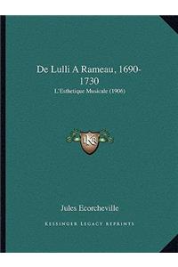 De Lulli A Rameau, 1690-1730