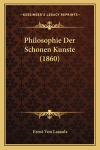 Philosophie Der Schonen Kunste (1860)