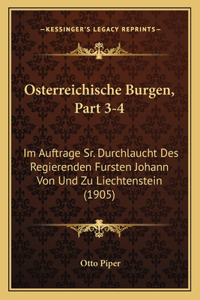 Osterreichische Burgen, Part 3-4
