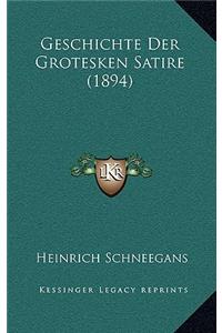 Geschichte Der Grotesken Satire (1894)