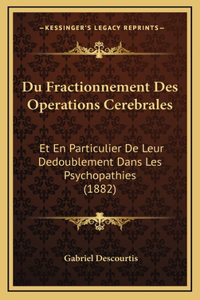 Du Fractionnement Des Operations Cerebrales