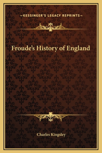Froude's History of England