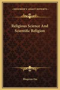 Religious Science And Scientific Religion