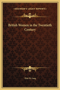 British Women in the Twentieth Century