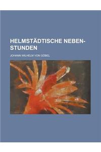 Helmstadtische Neben-Stunden