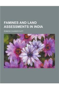 Famines and Land Assessments in India