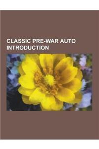 Classic Pre-War Auto Introduction
