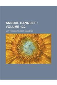 Annual Banquet (Volume 132)