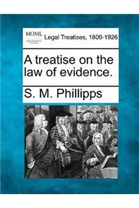 treatise on the law of evidence.