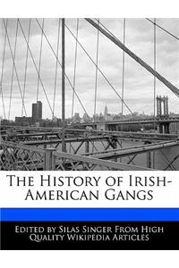 The History of Irish-American Gangs