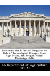 Measuring the Effect of Irrigation on Rate of Technological Change