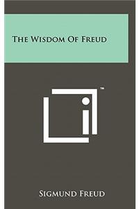 The Wisdom of Freud
