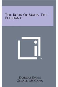 The Book of Maha, the Elephant