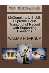 McDonald V. U S U.S. Supreme Court Transcript of Record with Supporting Pleadings