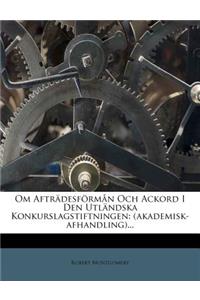 Om Afträdesförmån Och Ackord I Den Utländska Konkurslagstiftningen