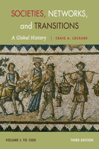 Societies, Networks, and Transitions, Volume 1