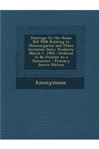 Hearings on the House Bill 9206 Relating to Oleomargarine and Other Imitation Dairy Products