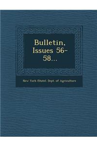 Bulletin, Issues 56-58...