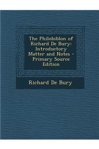 The Philobiblon of Richard de Bury