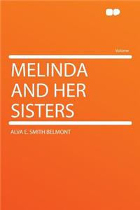 Melinda and Her Sisters