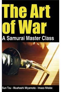 Art of War - a Samurai Master Class