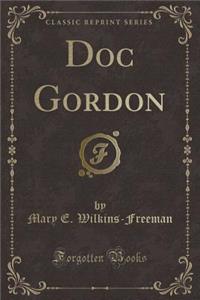 Doc Gordon (Classic Reprint)