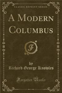 A Modern Columbus (Classic Reprint)