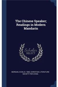 The Chinese Speaker; Readings in Modern Mandarin