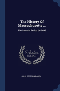 The History Of Massachusetts ...