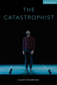 The Catastrophist (Modern Plays)