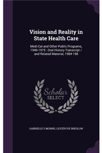 Vision and Reality in State Health Care